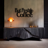 Metal Wall Decor With But First Coffee